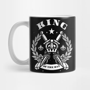 King of the day Mug